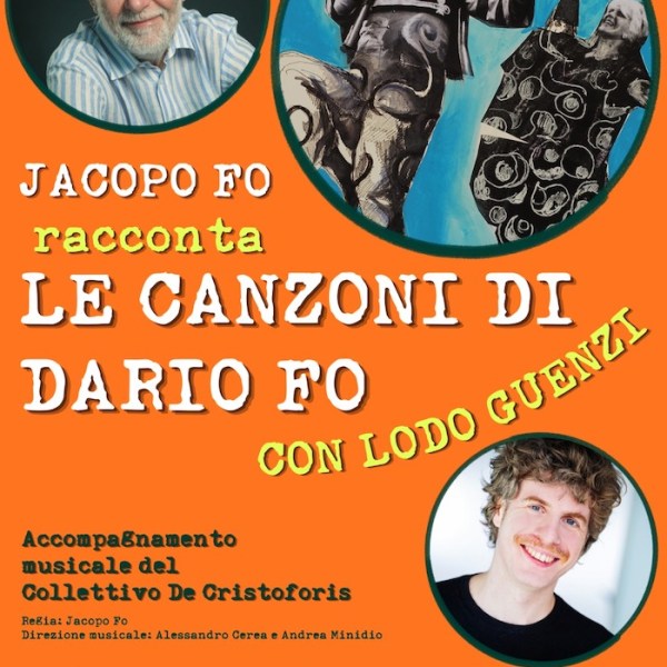 31 Luglio – Le canzoni di Dario Fo con Jacopo Fo e Lodo Guenzi a&nbsp;Roma