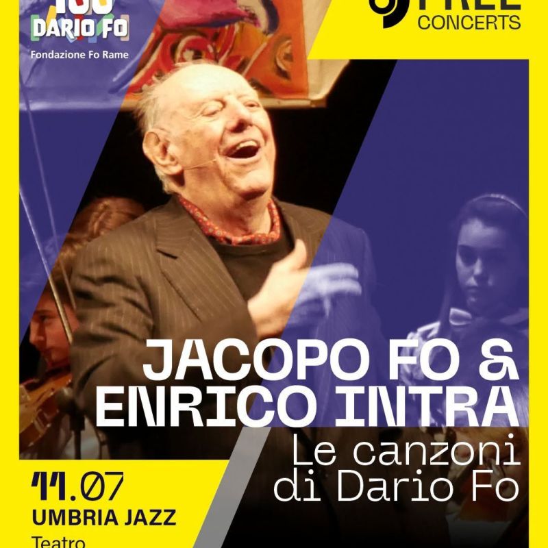 11 luglio 2026, Perugia – Umbria Jazz, Jacopo Fo ed Enrico Intra, Le Canzoni di Dario&nbsp;Fo