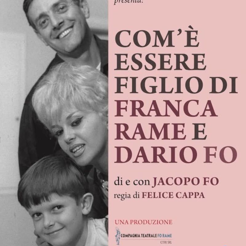 2 Agosto 2026, Orsigna (PT) – Com’è essere figlio di Franca Rame e Dario&nbsp;Fo