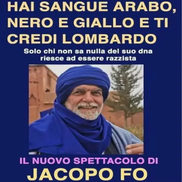 14 novembre 2026, Omegna (VB) – Hai sangue arabo, nero e giallo e ti credi&nbsp;lombardo